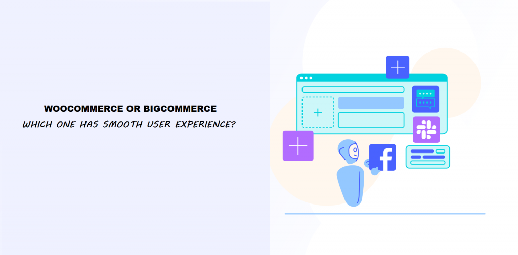 WooCommerce and bigcommerce user experience