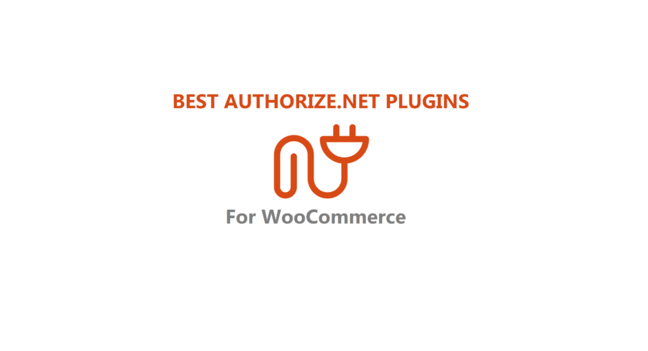 Best WooCommerce AAuthorize.net Plugins