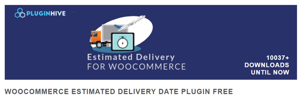 WooCommerce Estimated Delivery Date by PluginHive